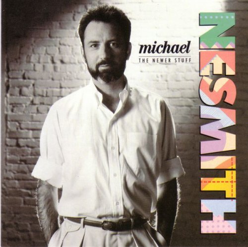 Michael Nesmith - The Newer Stuff (1989)