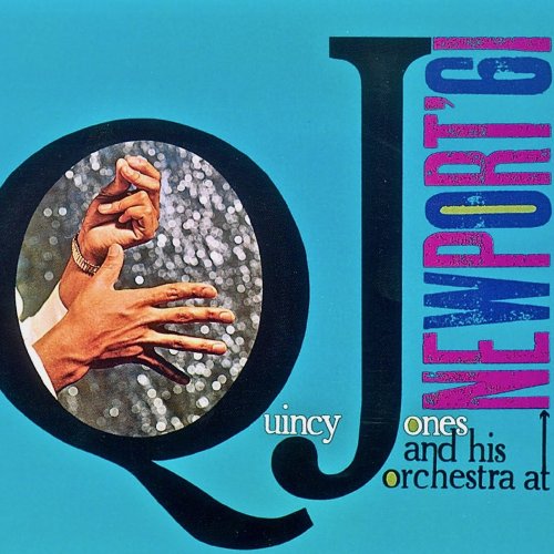 Quincy Jones And His Orchestra - Newport 1961 (1961)