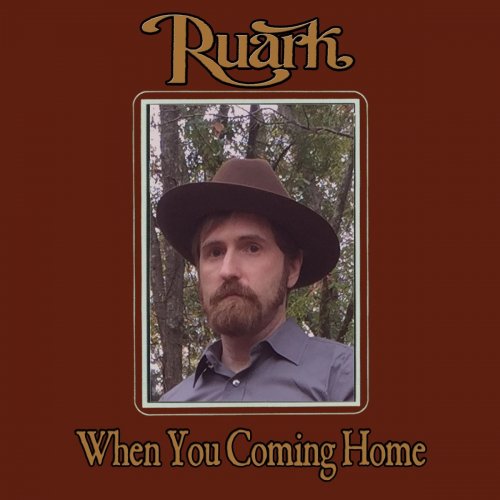 Ruark - When You Coming Home (2019)