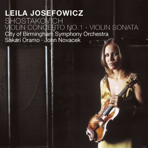 Leila Josefowicz, Sakari Oramo & City of Birmingham Symphony Orchestra - Shostakovich : Violin Concerto No.1 (2006/2020)