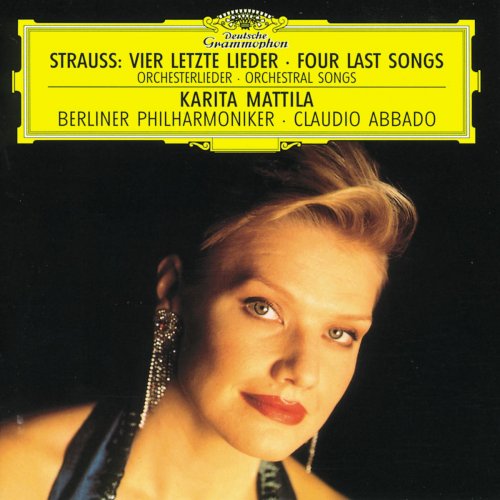 Karita Mattila - Strauss, R.: Vier letzte Lieder; Orchesterlieder (1999)