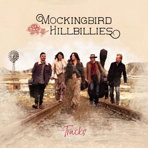 Mockingbird Hillbillies - Tracks (2018) flac