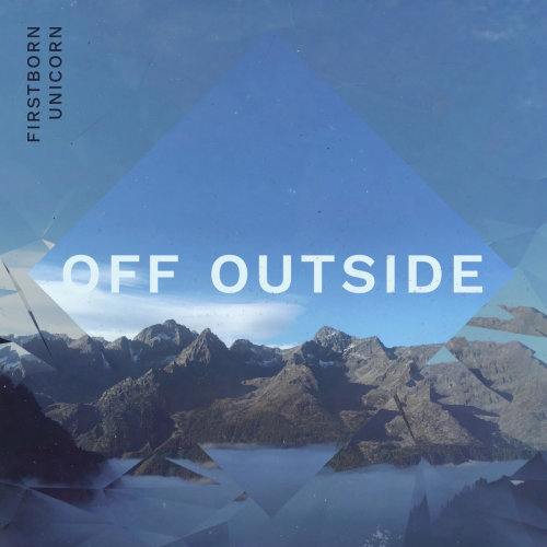Firstborn Unicorn - Off Outside (2020) flac