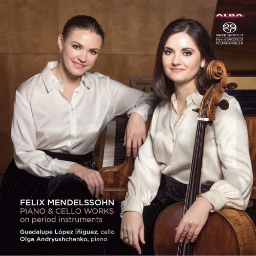 Guadalupe López Íñiguez & Olga Andryushchenko - Mendelssohn: Piano & Cello Works (2019) [CD-Rip]