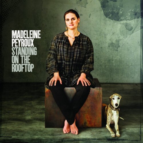 Madeleine Peyroux - Standing On The Rooftop (2011) [Hi-Res]