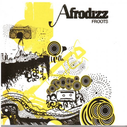 Afrodizz - Froots (2006)