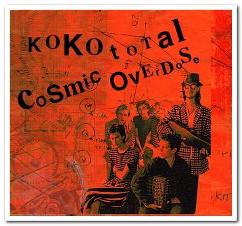 Cosmic Overdose - Koko Total [3CD Remastered Limited Edition] (2016)