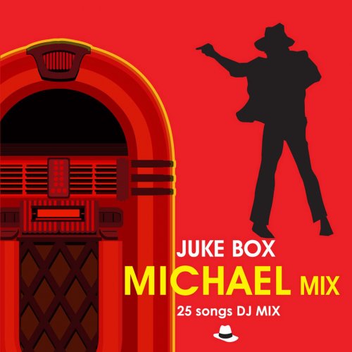 Tokyo Café Lounge - Juke Box Michael Jackson Mix (Greatest 25 Hit Songs) (2015)