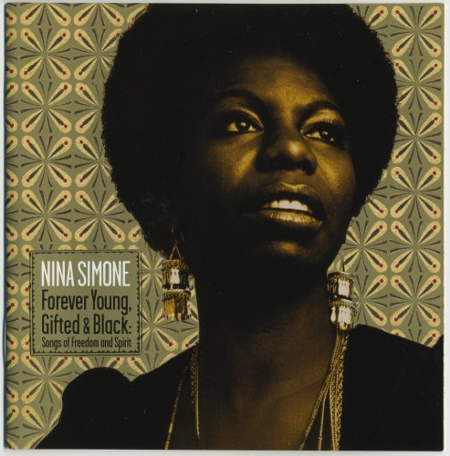Nina Simone ‎– Forever Young, Gifted & Black : Songs Of Freedom And Spirit (2006) FLAC
