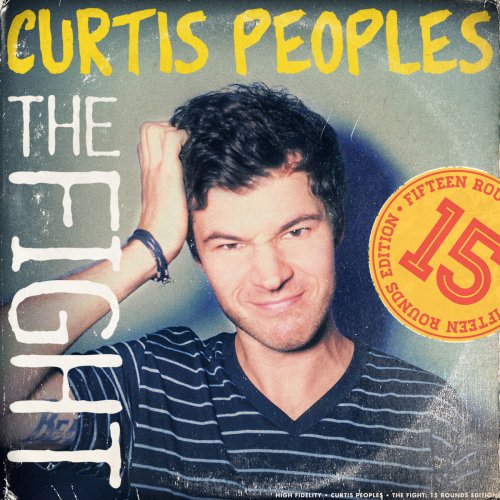 Curtis Peoples - The Fight (15 Rounds Edition) (2015)