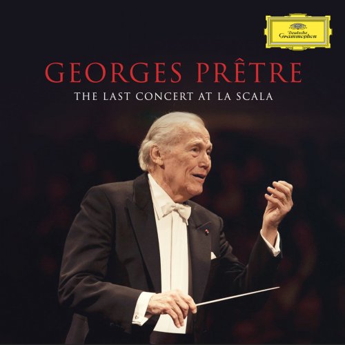 Georges Pretre, Orchestra Filarmonica della Scala - Georges Prêtre - The Last Concert At La Scala (2020) [Hi-Res]