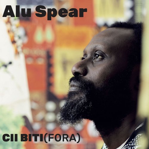 Alu Spear - Cii Biti (2020)