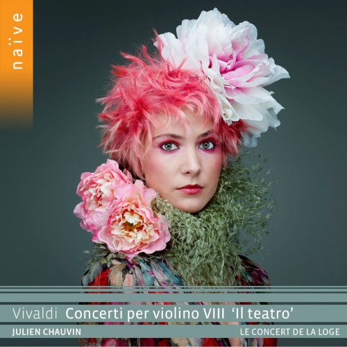 Julien Chauvin, Le Concert de la Loge - VIVALDI Concerti per violino VIII "Il teatro" (2020) [Hi-Res]