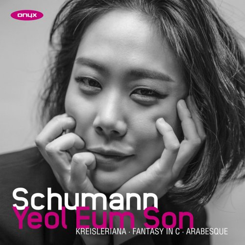 Yeol Eum Son - Schumann: Fantasy in C / Kreisleriana / Arabesque (2020) [Hi-Res]