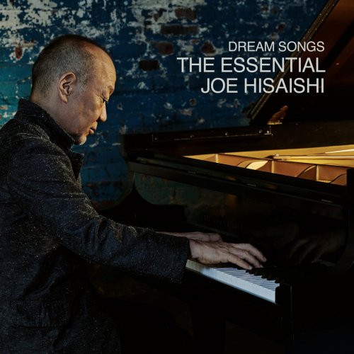 Joe Hisaishi - Dream Songs: The Essential Joe Hisaishi (2020)