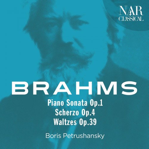 Boris Petrushansky - Brahms - Piano Sonata Op.1, Scherzo Op.4, Waltzes Op.39 (2020)