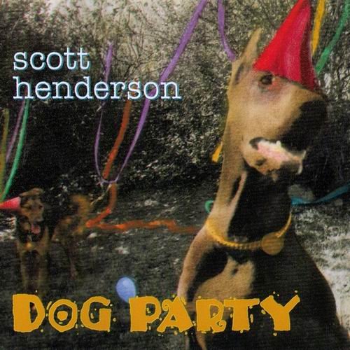 Scott Henderson - Dog Party (1994)