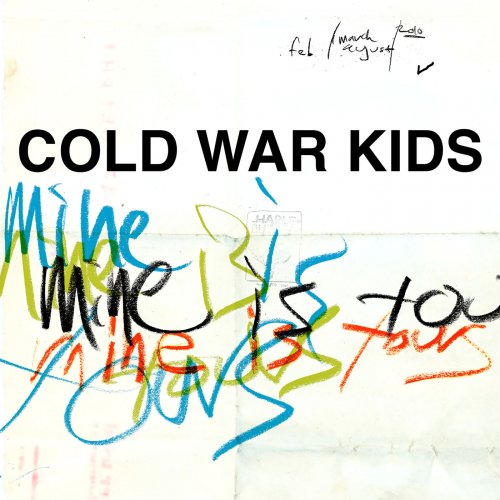 Cold War Kids - Mine Is Yours (2011) flac