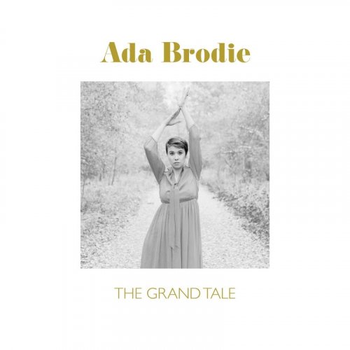 Ada Brodie - The Grand Tale (2019) 320kbps