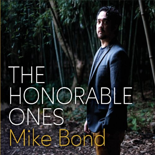 Mike Bond - The Honorable Ones (2020)