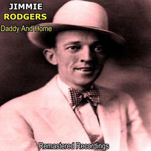Jimmie Rodgers - Daddy and Home (2020)