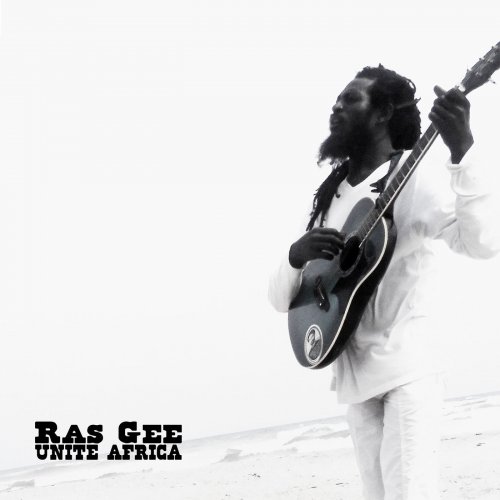 Ras Gee - Unite Africa (2014)