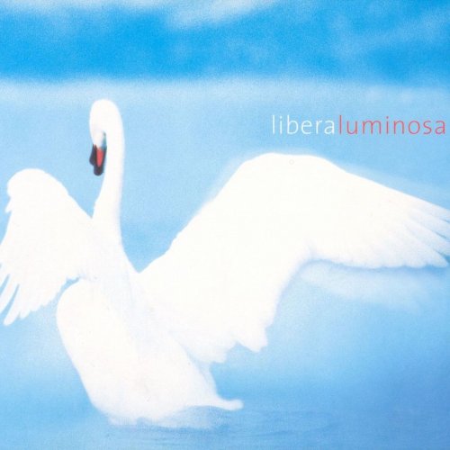 Libera - Luminosa (2001/2020)