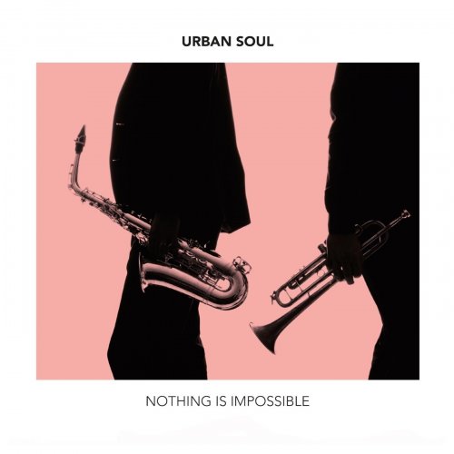 Urban Soul - Nothing Is Impossible (2015)