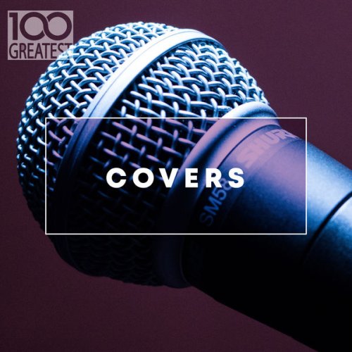 VA - 100 Greatest Covers (2020)