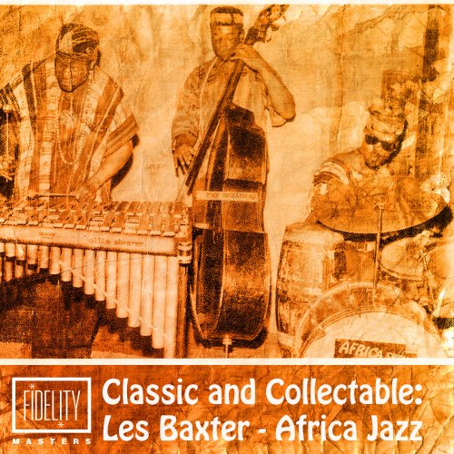 Les Baxter - Classic and Collectable: Les Baxter - Africa Jazz (2015)