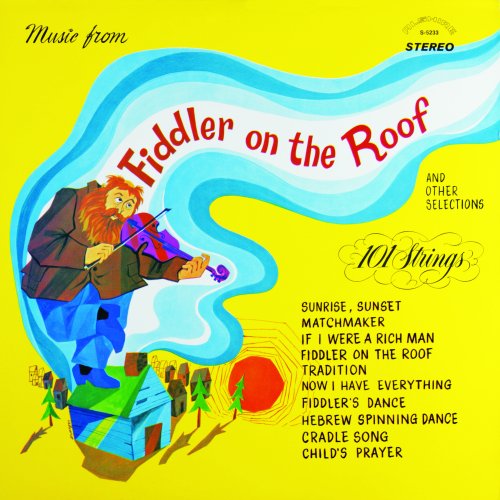 101 Strings Orchestra - Music from Fiddler on the Roof (Remastered from the Original Alshire Tapes) (2020) [Hi-Res]
