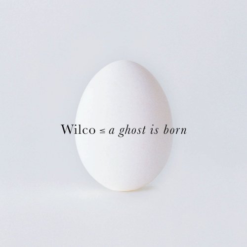 Wilco - A Ghost Is Born (2014) Hi-Res