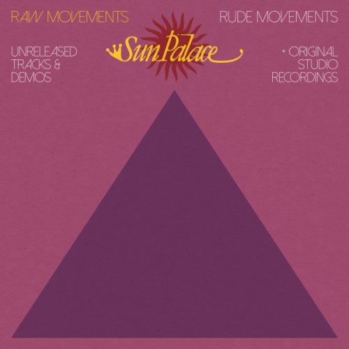 SunPalace - Raw Movements / Rude Movements (2016) [FLAC]