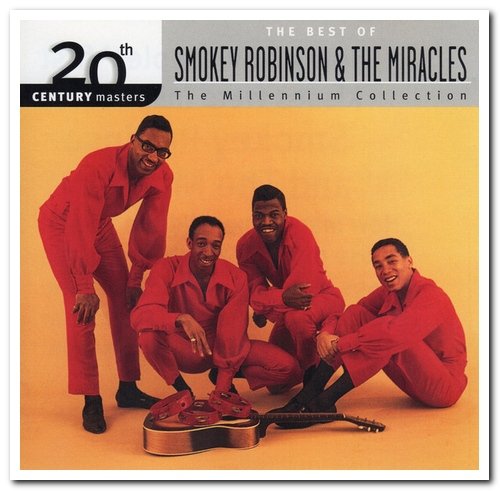 Smokey Robinson & The Miracles - 20th Century Masters - The Millennium Collection: The Best Of [Remastered] (1999)