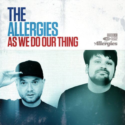 The Allergies - As We Do Our Thing (2016)