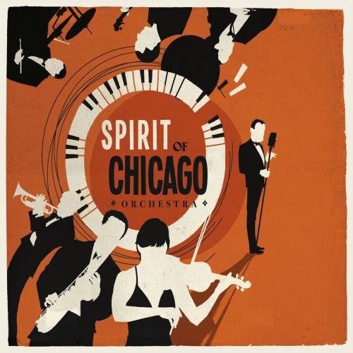 Spirit Of Chicago Orchestra - Spirit Of Chicago Orchestra (2015) [Hi-Res]