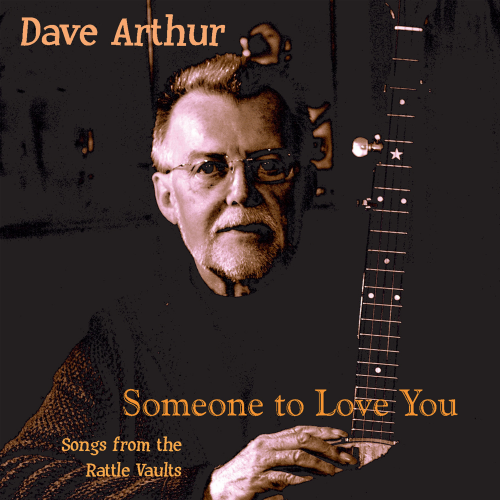 Dave Arthur - Someone To Love You: Songs From The Rattle Vaults (2020) flac