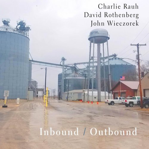 Charlie Rauh - Inbound / Outbound (2020)