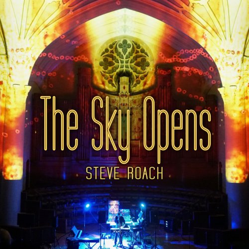 Steve Roach - The Sky Opens (2020) [Hi-Res]