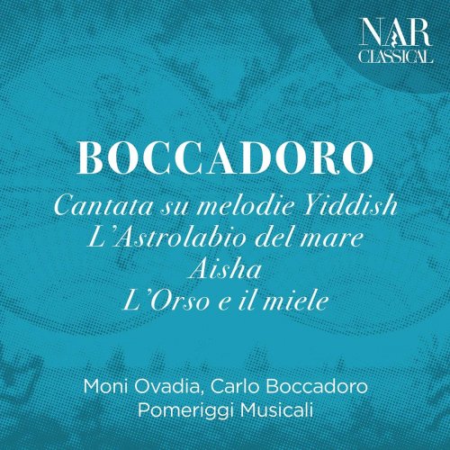 Various Artists - Boccadoro - Cantata su melodie Yiddish - L'Astrolabio del mare - Aisha - L'Orso e il miele (2020)