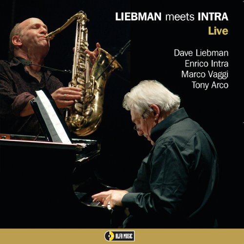 Dave Liebman, Enrico Intra, Marco Vaggi, Tony Arco - Liebman Meets Intra (Live) (2014) [Hi-Res]