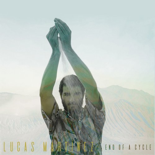 Lucas Martinez - End of a Cycle (2020)