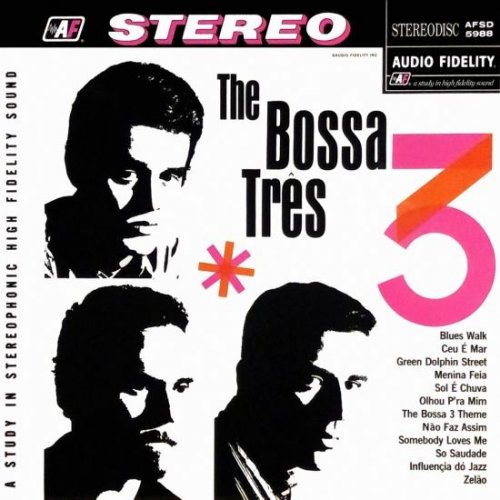 The Bossa Três - The Bossa Três (Remastered) (1963/2019) [Hi-Res]