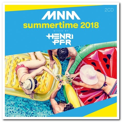 VA - MNM Summertime 2018 - Mixed By Henri PFR [2CD Set] (2018)