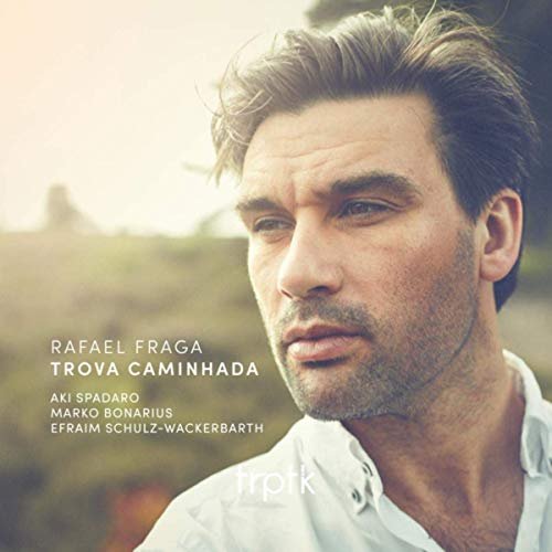 Rafael Fraga - Trova Caminhada (2017)