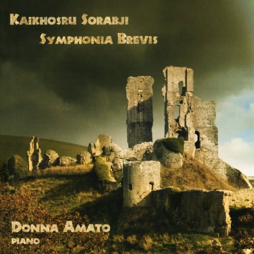 Donna Amato - Sorabji: Symphonia Brevis (2020)