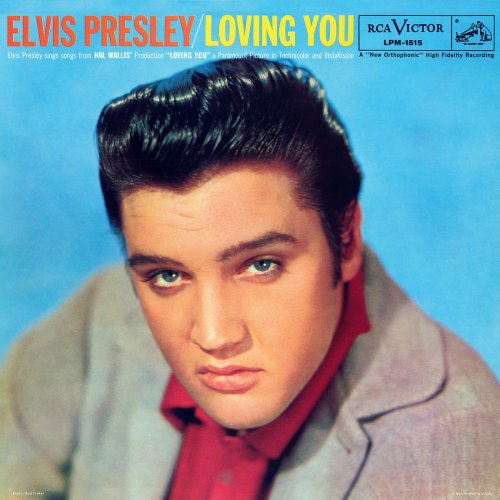 Elvis Presley - Loving You (1957) [Hi-Res]