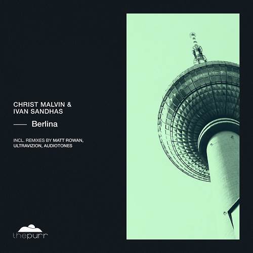 Christ Malvin & Ivan Sandhas - Berlina (2020) mp3