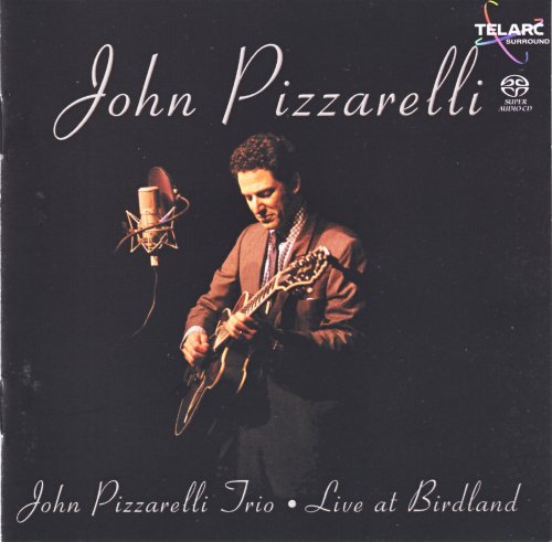 John Pizzarelli Trio - John Pizzarelli Live at Birdland  (2002/2003) [SACD]