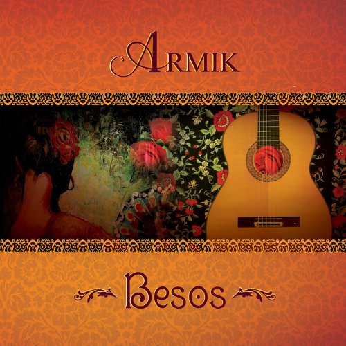 Armik - Besos (2010) [Hi-Res]